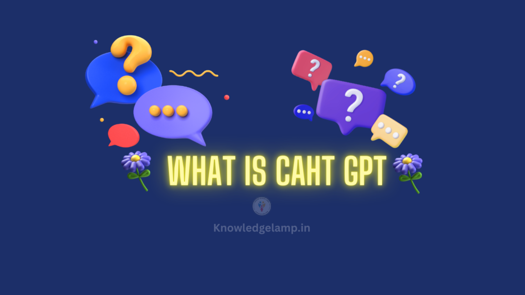 WHAT IS A CHAT GPT ?